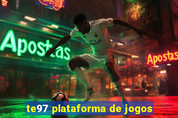 te97 plataforma de jogos